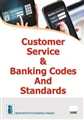 Customer Service & Banking Codes and Standards